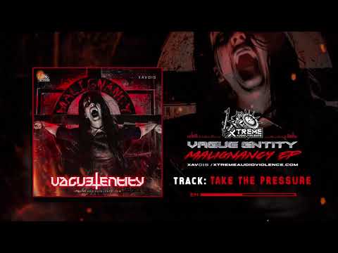Vague Entity - Take The Pressure