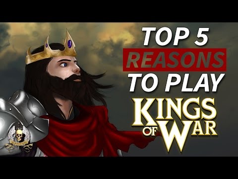 Top 5 Reasons to Play Kings of War