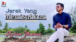 Download lagu Arlan Thomas - Jarak Yang Memisahkan - Slowrock Terbaru2023 mp3