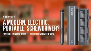 Fanttik NEX E1 Max Precision Screwdriver