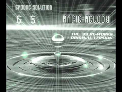 Groove Solution - Magic Melody '99 (Club Remix).wmv