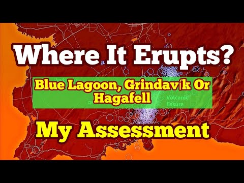 Blue Lagoon, Grindavík Or Hagafell: Where It Will Erupt?Iceland Fissure Volcano Eruption, Earthquake