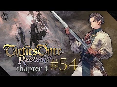 #54 Lambiss Hill | Tactics Ogre Reborn Let's Play | Chapter 4