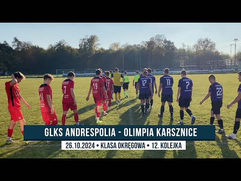 GLKS Andrespolia - Olimpia Karsznice ● 2 - 0 ● Skrót ● Liga Okręgowa 2024/25