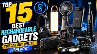 Top 15 Best Rechargeable Gadgets you can buy online right now