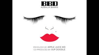 Azealia Banks-BBD