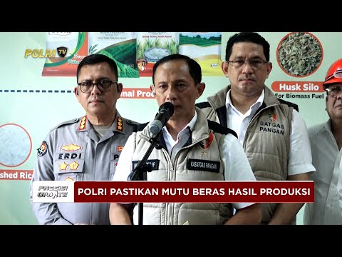 PRESISI UPDATE: PERYATAAN KASATGAS PANGAN POLRI TENTANG CEK BERAS PT PIM 06/08/25 (11.05)