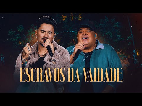 Humberto e Ronaldo - Escravos da Vaidade [ DvD de Verdade ]