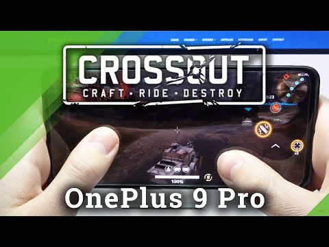 Test Game Crossout on OnePlus 9 Pro | Snapdragon 888 | 8GB RAM | Gameplay - FPS Check