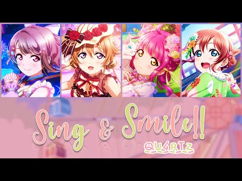 QU4RTZ - Sing & Smile!! (Color Coded, Kanji, Romaji, Eng)