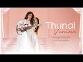 Thunai Varuven | Jasleen Royal ft. Sanjith Hegde | Vignesh