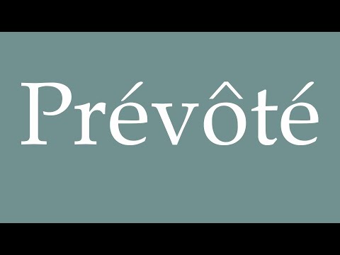 How to Pronounce ''Prévôté'' (Provost) Correctly in French