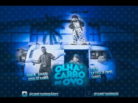 OLHA O CARRO DO OVO - CARRETA DO DOGÃO - CLIPE #4