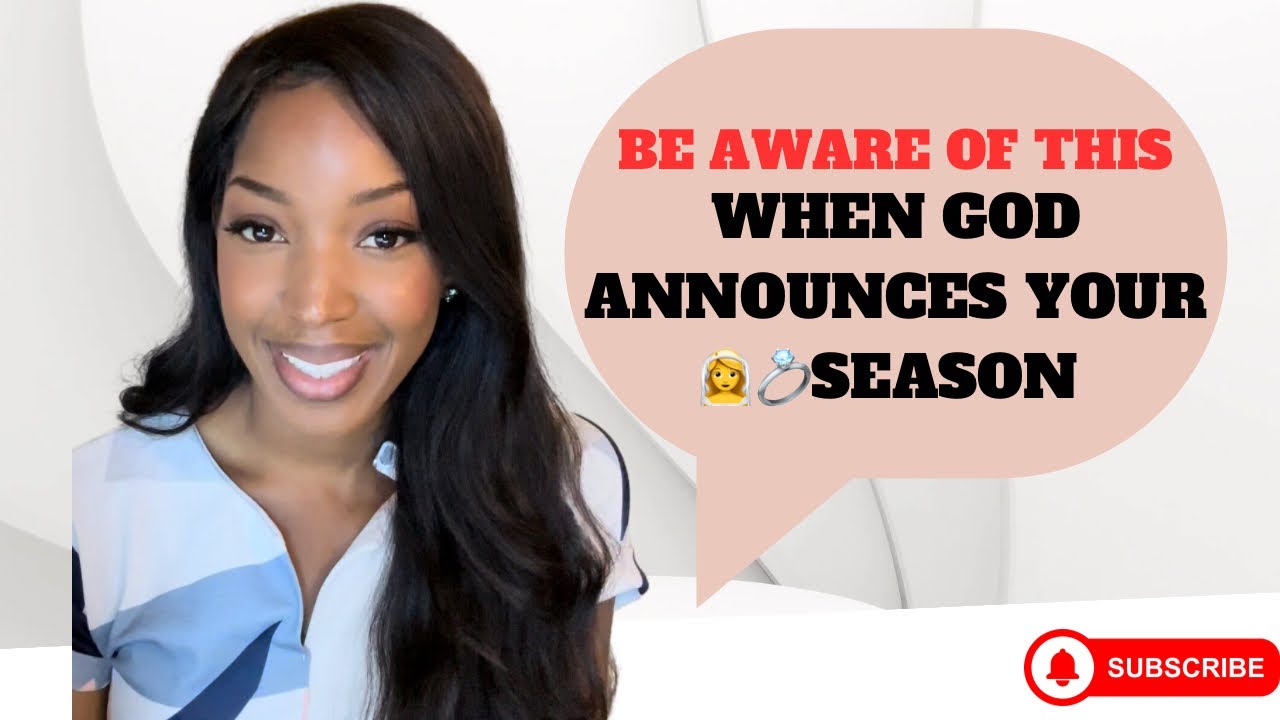 Be aware of these 2 things when God announces your marital 💍season ‼️