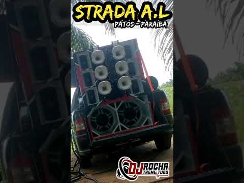 Strada A L - DJ Rocha Treme Tudo