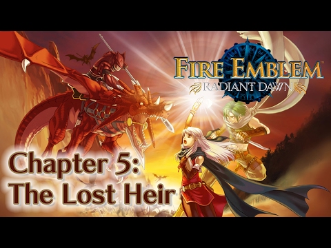 Fire Emblem: Radiant Dawn - Chapter 5: The Lost Heir