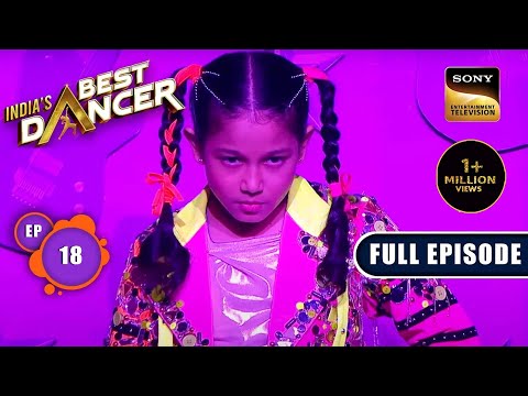 India's Best Dancer Season 3 | Teen Ka Tadka | Ep 18 | Full Episode | 4 June 2023