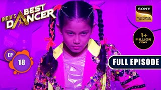 Indias Best Dancer Season 3  Teen Ka Tadka  Ep 18 