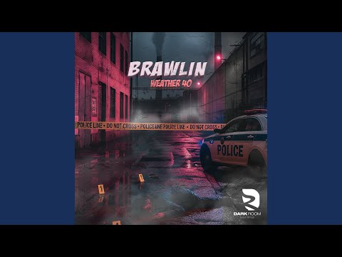 Brawlin (Radio Edit)
