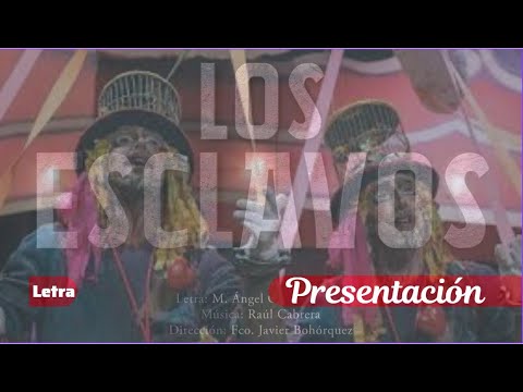 Presentación con Letra Comparsa "Los Esclavos" (2023)