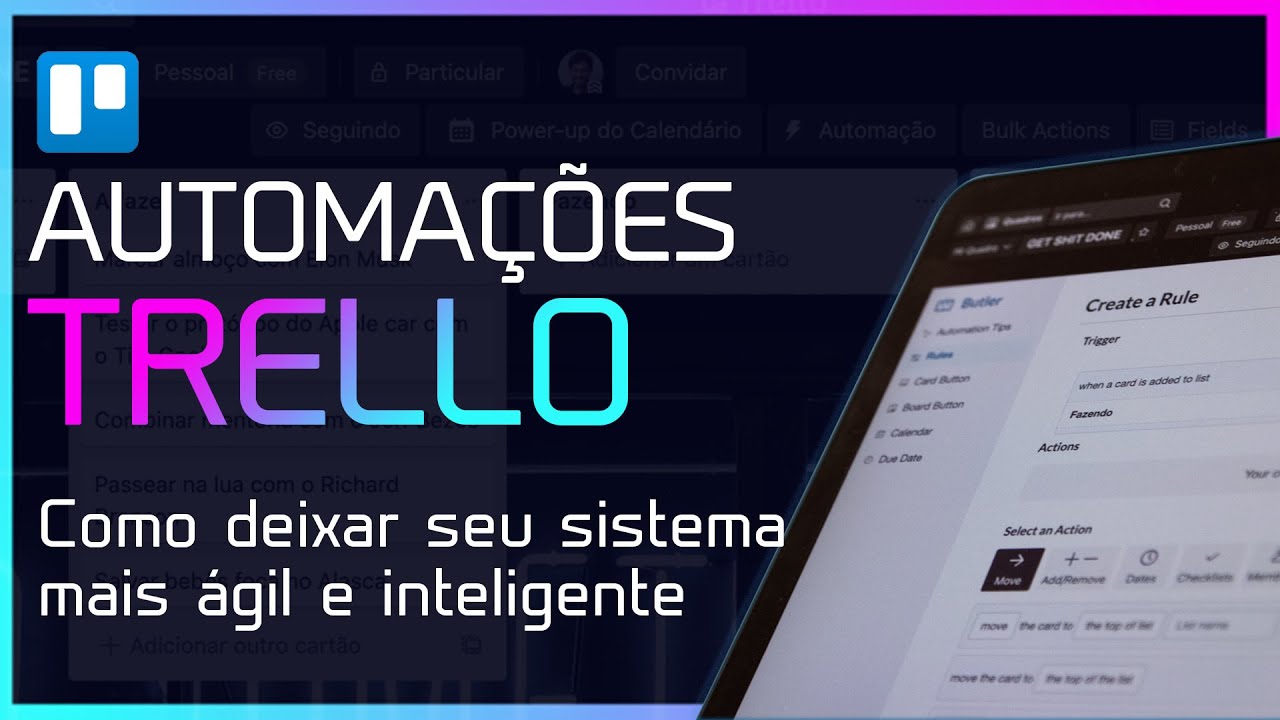 AUTOMAÇÃO NO TRELLO 🤖 Como automatizar o Trello com o Butler (TUTORIAL BUTLER)