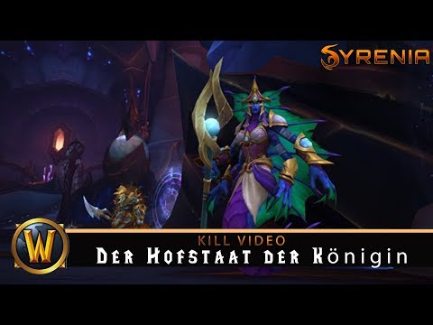 [GER] [Kill] Azsharas Eternal Palace - Der Hofstaat der Königin [NHC]