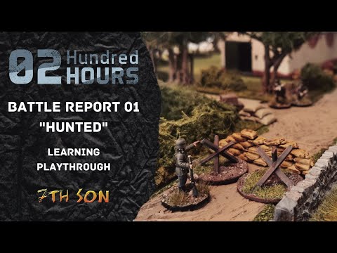 02 HUNDRED HOURS: Battle Report 01 "HUNTED" - Learning Playthrough