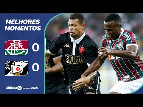FLUMINENSE 0 X 0 VASCO - MELHORES MOMENTOS CARIOCA BETNACIONAL 2024
