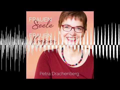 # 147 Leben ist Veränderung - Frauenseele - Frauenkörper