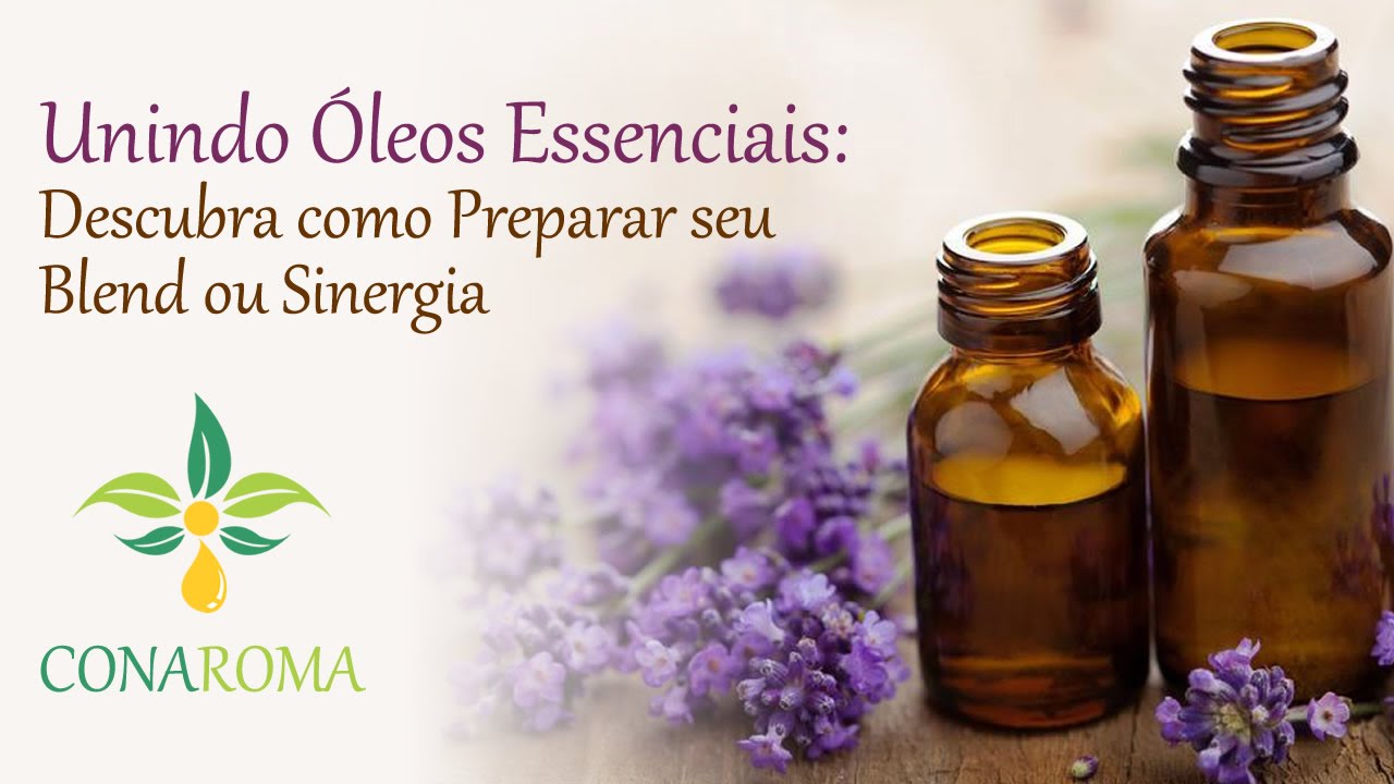 Unindo Óleos Essenciais: Descubra como Preparar seu Blend ou Sinergia