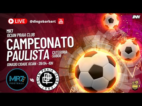Mr7 vs Ocian Praia Club - Campeonato Paulista de Futsal da F.P.F.S - Categoria sub8