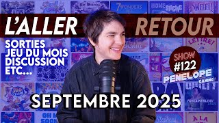 SEPTEMBRE 2025 : LES SORTIES JEUX DE SOCIETE ! On Fait le tri - SHOW #122