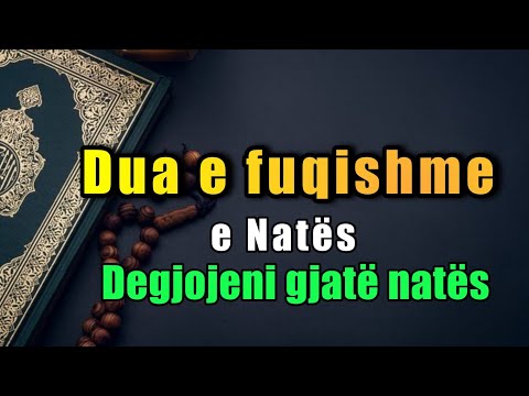 Dua e fuqishme e Nates - Degjojeni gjate nates