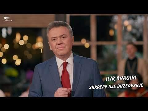 Ilir Shaqiri - Shkrepe nje buzeqeshje