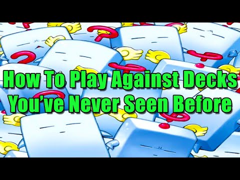 How To Play Against Decks You've Never Seen Before | Yu-Gi-Oh!