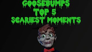 Goosebumps Scariest Moments
