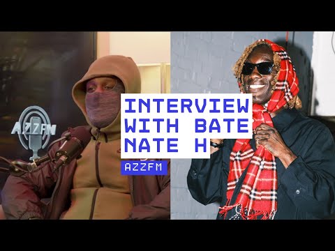 AZZ FM INTERVIEWS BATE NATE H “CHRONIK IS WASHED,HAD HIM HIDING IN HIS MUM CRIB,SET HIS CAR ON 🔥”