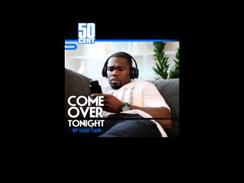 Come Over Tonight by 50 Cent ['07 Lost Tape] | 50 Cent Music
