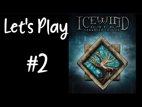 Let's Play Icewind Dale: Enhanced Edition #2