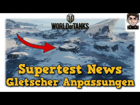 Glacier/Gletscher - Supertest News - World of Tanks