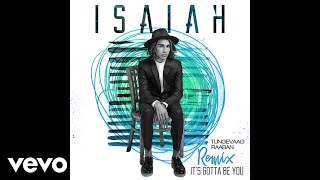 Isaiah Firebrace - It&#39;s Gotta Be You (Tungevaag &amp; Raaban Remix) [Official Audio]