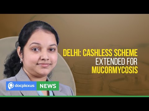 Delhi Arogya Kosh to Cover Cashless Surgery for Mucormycosis, and More