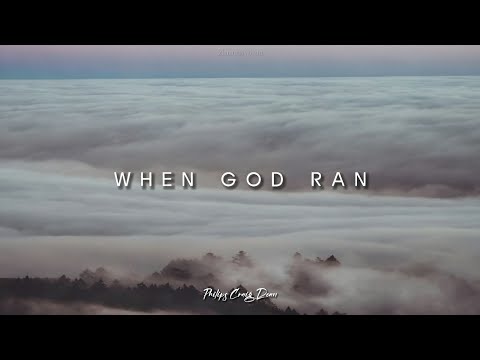 When God Ran | Philips Craig Dean | Lyrics