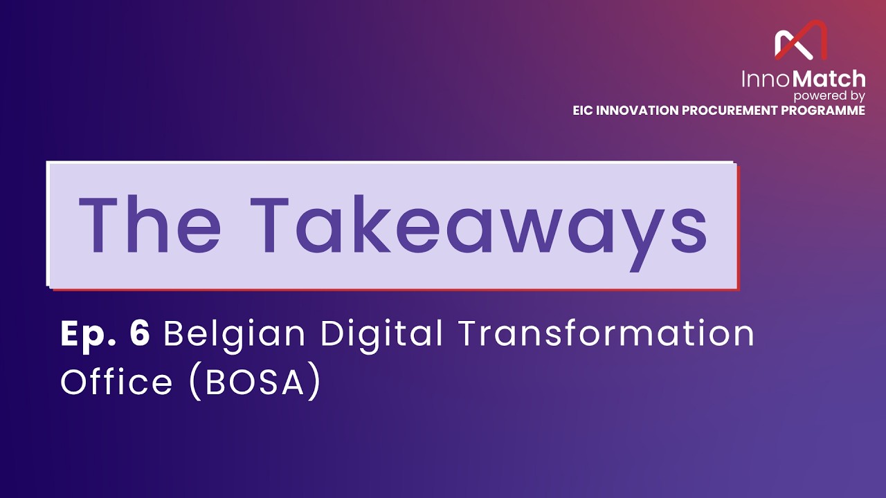 InnoMatch - The takeaways ep. 6 Belgian Digital Transformation Office BOSA