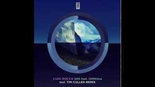Luigi Rocca feat. IAMAlina - She (Tim Cullen Remix)