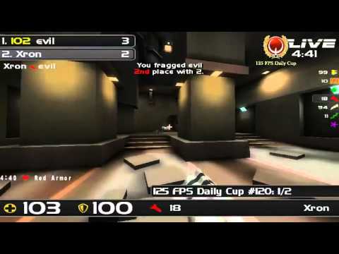 125 FPS Daily Cup #120: 1/2 xron vs evil