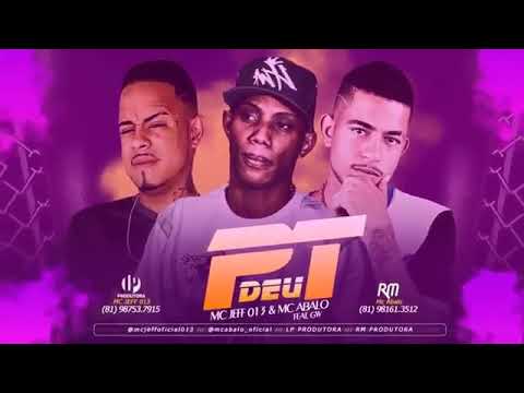 MC ABALO, MC JEFF013, E MC GW - DEU PT - MÚSICA NOVA