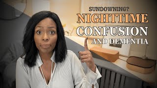 What is Sundowning Syndrome in Dementia and How Can You Manage It