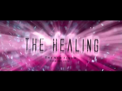 The Healing - New Album Teaser (Pre-Pro)