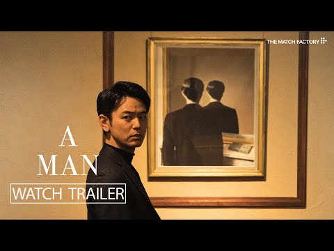 A Man (2022) | Trailer | Kei Ishikawa | Satoshi Tsumabuki | Sakura Ando | Masataka Kubota